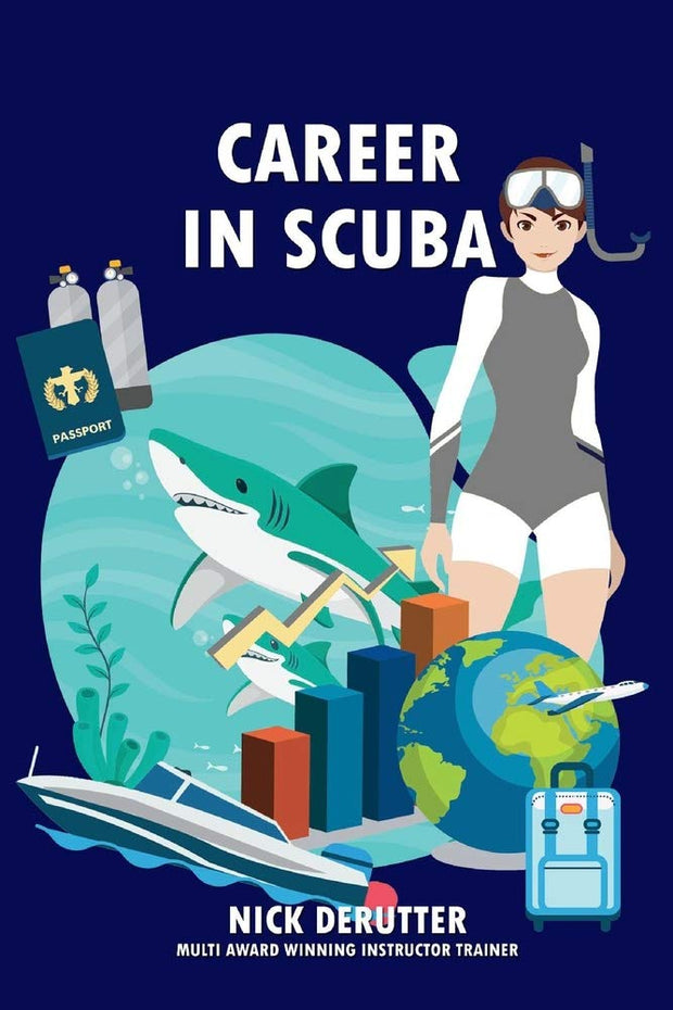 Career in SCUBA: How to Become a Dive Instructor and be Successful